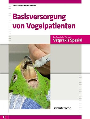 Basisversorgung von Vogelpatienten
